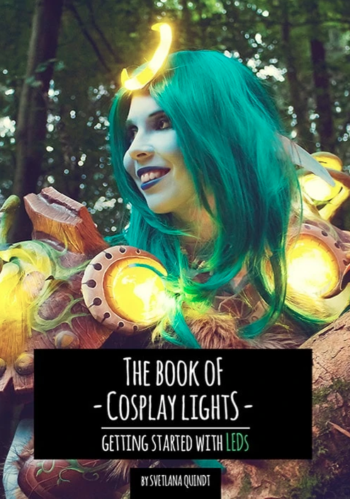 The Book of Cosplay Lights – Getting Started with LEDs